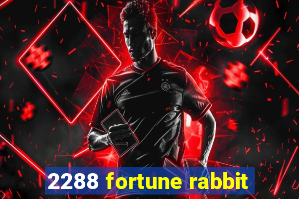 2288 fortune rabbit